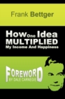 How One Idea Multiplied My Income and Happiness - Book