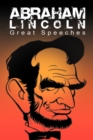 Abraham Lincoln : Great Speeches by Abraham Lincoln - Book