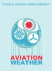 Aviation Weather (FAA Handbooks) - Book