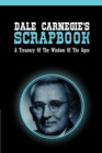 Dale Carnegie's Scrapbook : A Treasury Of The Wisdom Of The Ages - Book
