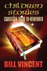 Children Stories : Christian Tales to Remember - Book