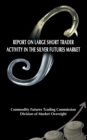 Report on Large Short Trader Activity in the Silver Futures Market - Book
