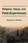 Religions, Values, and Peak-Experiences - Book
