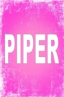 Piper : 100 Pages 6 X 9 Personalized Name on Journal Notebook - Book