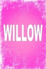 Willow : 100 Pages 6 X 9 Personalized Name on Journal Notebook - Book
