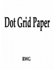 Dot Grid Paper : 50 Pages 8.5" X 11" - Book