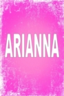 Arianna : 100 Pages 6 X 9 Personalized Name on Journal Notebook - Book