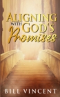 Aligning With God's Promises - Book