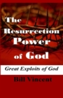 The Resurrection Power of God : Great Exploits of God - Book