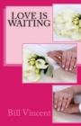 Love Is Waiting : Don't Let Love Pass You by - Book