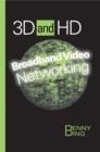 3D and HD Broadband Video Networking - eBook