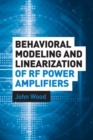 Behavioral Modeling and Linearization of RF Power Amplifiers - eBook