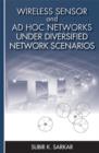 Wireless Sensor and Ad Hoc Networks Under Diversified Network Scenarios - eBook