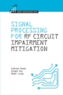 Signal Processing for RF Circuit Impairment Mitigation - eBook