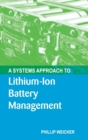 A Systems Approach to Lithium-Ion Battery Management - Book