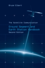 Satellite Communication Ground Segment and Earth Station Handbook, Second Edition - eBook