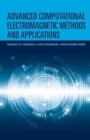 Advanced Computational Electromagnetic Methods - Book