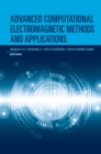 Advanced Computational Electromagnetic Methods and Applications - eBook