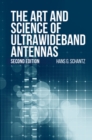 Art and Science of Ultrawideband Antennas, Second Edition - eBook