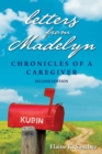Letters from Madelyn: Chronicles of a Caregiver - Book