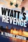 Wyatt's Revenge : A Matt Royal Mystery - Book