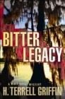 Bitter Legacy : A Matt Royal Mystery - Book