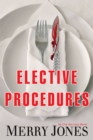 Elective Procedures : An Elle Harrison Novel - Book