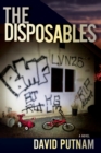 The Disposables : A Novel - Book