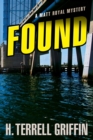 Found : A Matt Royal Mystery - Book