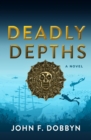 Deadly Depths - Book