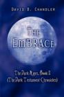 The Embrace : The Dark Ages, Book II (the Dark Testament Chronicles) - Book