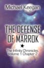 The Defense of Marrok : The Infinity Chronicles, Volume 1 Chapter 2 - Book