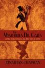 The Mysterious Dr. Gates : And the Rising Darkness, and Other Tales of Horror - Book
