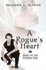 A Rogue's Heart : Book 1 of the Elvarian Saga - Book