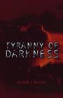 Tyranny of Darkness - Book