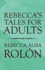 Rebecca's Tales for Adults - Book