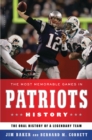 The Most Memorable Games in Patriots History : The Oral History of a Legendary Team - Book