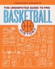 FreeDarko Presents: The Undisputed Guide to Pro Basketball History - Book
