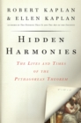 Hidden Harmonies : The Lives and Times of the Pythagorean Theorem - eBook