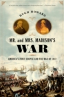 Mr. and Mrs. Madison's War : America's First Couple and the War of 1812 - Book
