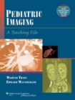 Pediatric Imaging : A Teaching File - Book