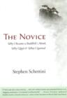 Novice : Why I Became a Buddhist Monk, Why I Quit & What I Learned - Book