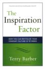 Inspiration Factor : How You Can Revitalize Your Company Culture in 12 Weeks - Book