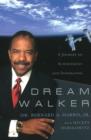 Dream Walker : A Journey of Achievement & Inspiration - Book