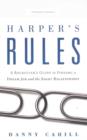 Harper's Rules : A Recruiter's Guide to Finding a Dream Job & the Right Relationship - Book