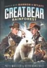 Travels with Gannon & Wyatt Great Bear Rainforest - Book