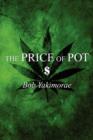 The Price of Pot : $ - Book