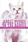 Angel Pusses to the Rescue : Saving Mister Dummy Bwains - Book