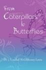 From Caterpillars to Butterflies - Book