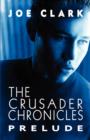 The Crusader Chronicles : Prelude - Book